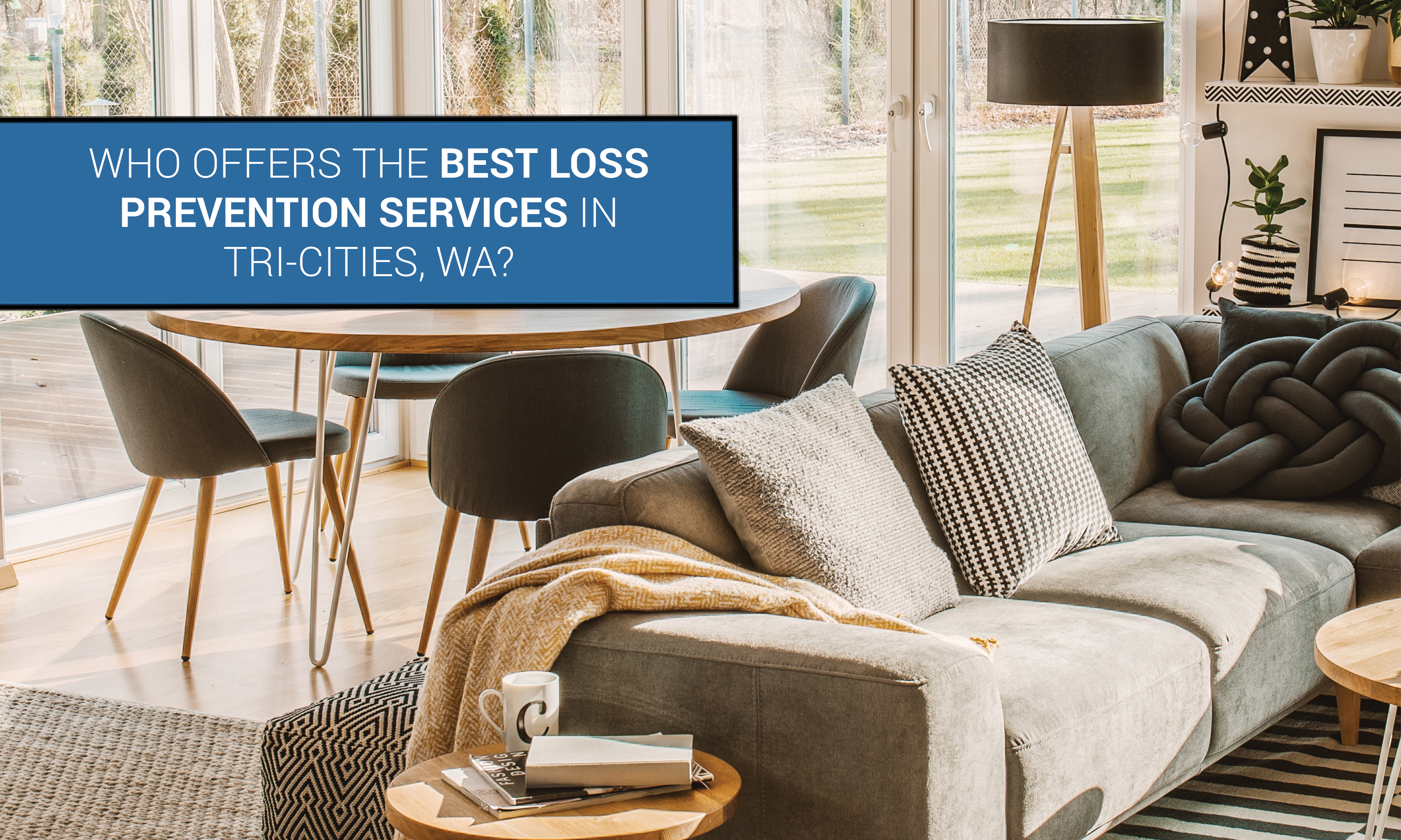 Who Offers the Best Loss Prevention Services in Tri-Cities, WA?